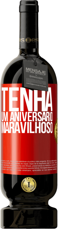 49,95 € Envio grátis | Vinho tinto Edição Premium MBS® Reserva Tenha um aniversário maravilhoso Etiqueta Vermelha. Etiqueta personalizável Reserva 12 Meses Colheita 2015 Tempranillo