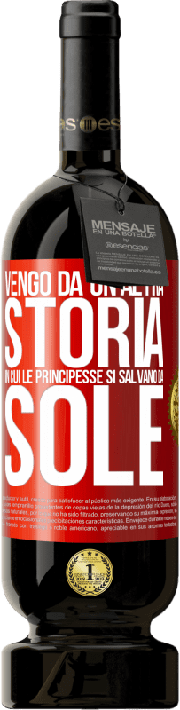 49,95 € Spedizione Gratuita | Vino rosso Edizione Premium MBS® Riserva Vengo da un'altra storia in cui le principesse si salvano da sole Etichetta Rossa. Etichetta personalizzabile Riserva 12 Mesi Raccogliere 2014 Tempranillo