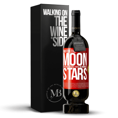 «Aim for the moon, if you fail at least you'll be among the stars» Premium Edition MBS® Reserve