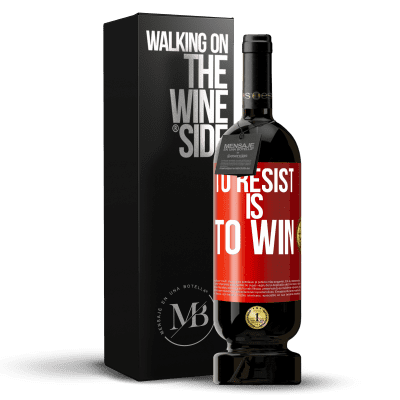 «To resist is to win» Premium Edition MBS® Reserve