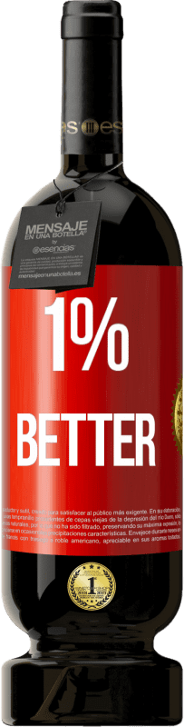 49,95 € Бесплатная доставка | Красное вино Premium Edition MBS® Бронировать 1% Better Красная метка. Настраиваемая этикетка Бронировать 12 Месяцы Урожай 2016 Tempranillo