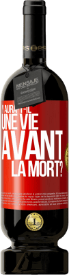 49,95 € Envoi gratuit | Vin rouge Édition Premium MBS® Réserve Y aura-t-il une vie avant la mort? Étiquette Rouge. Étiquette personnalisable Réserve 12 Mois Récolte 2016 Tempranillo