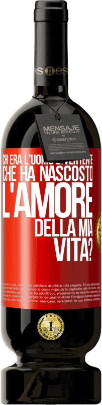 49,95 € Spedizione Gratuita | Vino rosso Edizione Premium MBS® Riserva Chi era l'uomo divertente che ha nascosto l'amore della mia vita? Etichetta Rossa. Etichetta personalizzabile Riserva 12 Mesi Raccogliere 2016 Tempranillo