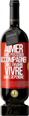 49,95 € Envoi gratuit | Vin rouge Édition Premium MBS® Réserve Aimer sans posséder, accompagner sans envahir, vivre sans dépendre Étiquette Rouge. Étiquette personnalisable Réserve 12 Mois Récolte 2015 Tempranillo