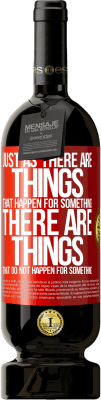49,95 € Free Shipping | Red Wine Premium Edition MBS® Reserve Just as there are things that happen for something, there are things that do not happen for something Red Label. Customizable label Reserve 12 Months Harvest 2016 Tempranillo