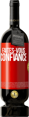 49,95 € Envoi gratuit | Vin rouge Édition Premium MBS® Réserve Faites-vous confiance Étiquette Rouge. Étiquette personnalisable Réserve 12 Mois Récolte 2016 Tempranillo