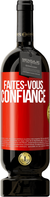 49,95 € Envoi gratuit | Vin rouge Édition Premium MBS® Réserve Faites-vous confiance Étiquette Rouge. Étiquette personnalisable Réserve 12 Mois Récolte 2015 Tempranillo