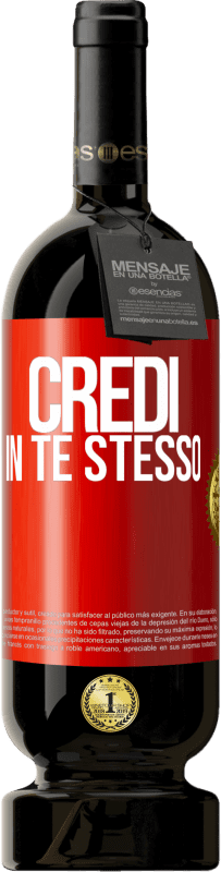 49,95 € Spedizione Gratuita | Vino rosso Edizione Premium MBS® Riserva Credi in te stesso Etichetta Rossa. Etichetta personalizzabile Riserva 12 Mesi Raccogliere 2014 Tempranillo