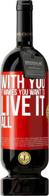 49,95 € Free Shipping | Red Wine Premium Edition MBS® Reserve With you it makes you want to live it all Red Label. Customizable label Reserve 12 Months Harvest 2016 Tempranillo