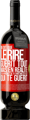 49,95 € Envoi gratuit | Vin rouge Édition Premium MBS® Réserve On dit que le rire guérit tout, mais en réalité, le responsable de te faire rire est celui qui te guérit Étiquette Rouge. Étiquette personnalisable Réserve 12 Mois Récolte 2015 Tempranillo