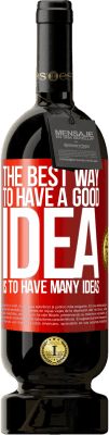 49,95 € 送料無料 | 赤ワイン プレミアム版 MBS® 予約する 良いアイデアを持つための最良の方法は、多くのアイデアを持つことです 赤いタグ. カスタマイズ可能なラベル 予約する 12 月 収穫 2016 Tempranillo