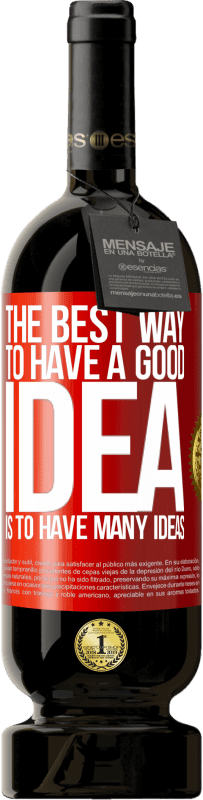 49,95 € 送料無料 | 赤ワイン プレミアム版 MBS® 予約する 良いアイデアを持つための最良の方法は、多くのアイデアを持つことです 赤いタグ. カスタマイズ可能なラベル 予約する 12 月 収穫 2016 Tempranillo