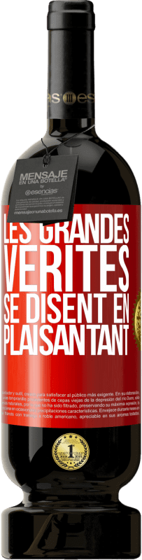 49,95 € Envoi gratuit | Vin rouge Édition Premium MBS® Réserve Les grandes vérités se disent en plaisantant Étiquette Rouge. Étiquette personnalisable Réserve 12 Mois Récolte 2015 Tempranillo