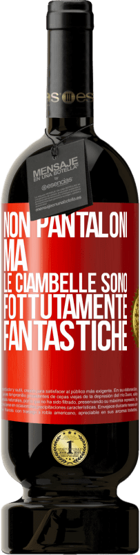 49,95 € Spedizione Gratuita | Vino rosso Edizione Premium MBS® Riserva Non pantaloni, ma le ciambelle sono fottutamente fantastiche Etichetta Rossa. Etichetta personalizzabile Riserva 12 Mesi Raccogliere 2016 Tempranillo