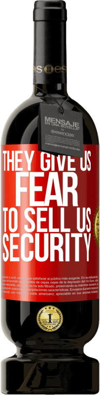 49,95 € 送料無料 | 赤ワイン プレミアム版 MBS® 予約する 彼らは私たちにセキュリティを売る恐れを与えます 赤いタグ. カスタマイズ可能なラベル 予約する 12 月 収穫 2016 Tempranillo