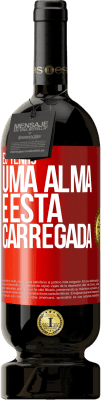 49,95 € Envio grátis | Vinho tinto Edição Premium MBS® Reserva Eu tenho uma alma e esta carregada Etiqueta Vermelha. Etiqueta personalizável Reserva 12 Meses Colheita 2016 Tempranillo