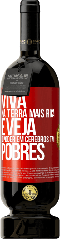 49,95 € Envio grátis | Vinho tinto Edição Premium MBS® Reserva Viva na terra mais rica e veja o poder em cérebros tão pobres Etiqueta Vermelha. Etiqueta personalizável Reserva 12 Meses Colheita 2014 Tempranillo