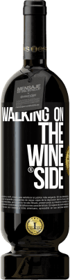 49,95 € Free Shipping | Red Wine Premium Edition MBS® Reserve Walking on the Wine Side® Black Label. Customizable label Reserve 12 Months Harvest 2015 Tempranillo