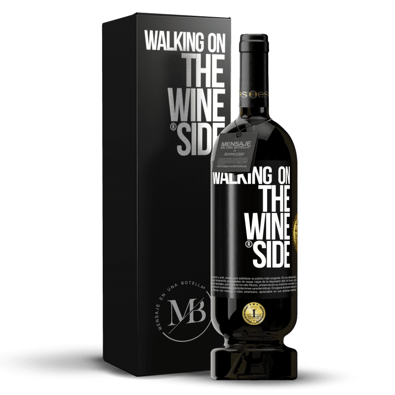 49,95 € Free Shipping | Red Wine Premium Edition MBS® Reserve Walking on the Wine Side® Black Label. Customizable label Reserve 12 Months Harvest 2014 Tempranillo