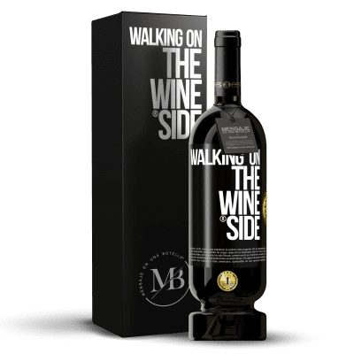 «Walking on the Wine Side®» Édition Premium MBS® Réserve