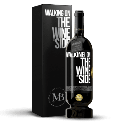 «Walking on the Wine Side®» Edizione Premium MBS® Riserva