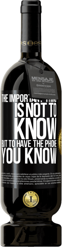 49,95 € 免费送货 | 红酒 高级版 MBS® 预订 重要的不是知道，而是拥有您知道的电话 黑标. 可自定义的标签 预订 12 个月 收成 2016 Tempranillo