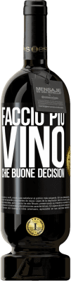 49,95 € Spedizione Gratuita | Vino rosso Edizione Premium MBS® Riserva Faccio più vino che buone decisioni Etichetta Nera. Etichetta personalizzabile Riserva 12 Mesi Raccogliere 2014 Tempranillo