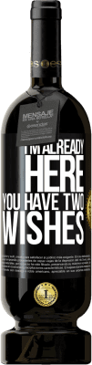 49,95 € Free Shipping | Red Wine Premium Edition MBS® Reserve I'm already here. You have two wishes Black Label. Customizable label Reserve 12 Months Harvest 2013 Tempranillo