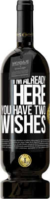 49,95 € Free Shipping | Red Wine Premium Edition MBS® Reserve I'm already here. You have two wishes Black Label. Customizable label Reserve 12 Months Harvest 2015 Tempranillo