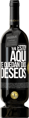 49,95 € Envío gratis | Vino Tinto Edición Premium MBS® Reserva Ya estoy aquí. Te quedan dos deseos Etiqueta Negra. Etiqueta personalizable Reserva 12 Meses Cosecha 2015 Tempranillo