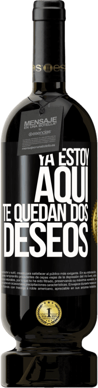 49,95 € Envío gratis | Vino Tinto Edición Premium MBS® Reserva Ya estoy aquí. Te quedan dos deseos Etiqueta Negra. Etiqueta personalizable Reserva 12 Meses Cosecha 2015 Tempranillo