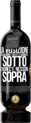 49,95 € Spedizione Gratuita | Vino rosso Edizione Premium MBS® Riserva La posizione sessuale più triste è quando sei sotto e non c'è nessuno sopra Etichetta Nera. Etichetta personalizzabile Riserva 12 Mesi Raccogliere 2014 Tempranillo