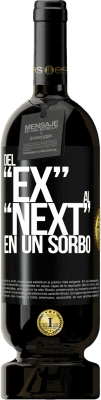 49,95 € Spedizione Gratuita | Vino rosso Edizione Premium MBS® Riserva Del EX al NEXT en un sorbo Etichetta Nera. Etichetta personalizzabile Riserva 12 Mesi Raccogliere 2014 Tempranillo