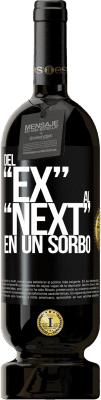 49,95 € Spedizione Gratuita | Vino rosso Edizione Premium MBS® Riserva Del EX al NEXT en un sorbo Etichetta Nera. Etichetta personalizzabile Riserva 12 Mesi Raccogliere 2016 Tempranillo