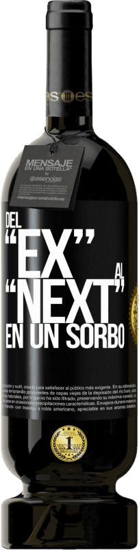 49,95 € Envio grátis | Vinho tinto Edição Premium MBS® Reserva Del EX al NEXT en un sorbo Etiqueta Preta. Etiqueta personalizável Reserva 12 Meses Colheita 2015 Tempranillo