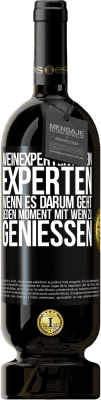 49,95 € Kostenloser Versand | Rotwein Premium Ausgabe MBS® Reserve Weinexperten? Nein, Experten, wenn es darum geht, jeden Moment mit Wein zu genießen Schwarzes Etikett. Anpassbares Etikett Reserve 12 Monate Ernte 2015 Tempranillo