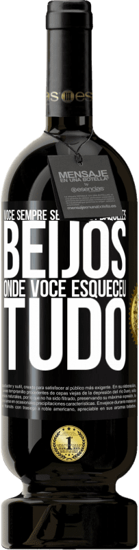 49,95 € Envio grátis | Vinho tinto Edição Premium MBS® Reserva Você sempre se lembra daqueles beijos onde você esqueceu tudo Etiqueta Preta. Etiqueta personalizável Reserva 12 Meses Colheita 2015 Tempranillo