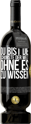 49,95 € Kostenloser Versand | Rotwein Premium Ausgabe MBS® Reserve Du bist die Schönste der Welt, ohne es zu wissen Schwarzes Etikett. Anpassbares Etikett Reserve 12 Monate Ernte 2014 Tempranillo