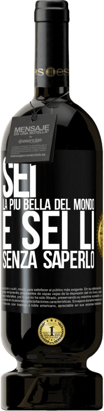 49,95 € Spedizione Gratuita | Vino rosso Edizione Premium MBS® Riserva Sei la più bella del mondo e sei lì, senza saperlo Etichetta Nera. Etichetta personalizzabile Riserva 12 Mesi Raccogliere 2014 Tempranillo