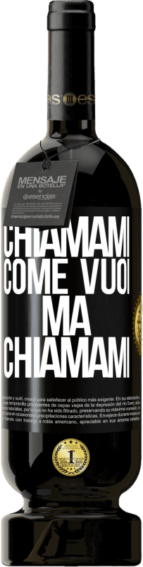 49,95 € Spedizione Gratuita | Vino rosso Edizione Premium MBS® Riserva Chiamami come vuoi, ma chiamami Etichetta Nera. Etichetta personalizzabile Riserva 12 Mesi Raccogliere 2015 Tempranillo