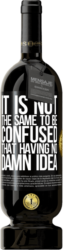 49,95 € 送料無料 | 赤ワイン プレミアム版 MBS® 予約する いまいましいアイデアがないと混同するのは同じではない ブラックラベル. カスタマイズ可能なラベル 予約する 12 月 収穫 2016 Tempranillo