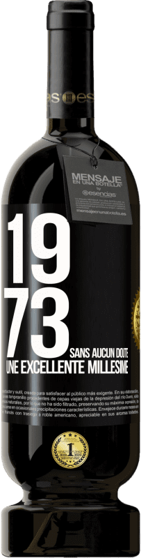 49,95 € Envoi gratuit | Vin rouge Édition Premium MBS® Réserve 1973. Sans aucun doute, une excellente millésime Étiquette Noire. Étiquette personnalisable Réserve 12 Mois Récolte 2014 Tempranillo