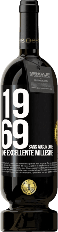 49,95 € Envoi gratuit | Vin rouge Édition Premium MBS® Réserve 1969. Sans aucun doute, un excellent millésime Étiquette Noire. Étiquette personnalisable Réserve 12 Mois Récolte 2015 Tempranillo