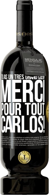 49,95 € Envoi gratuit | Vin rouge Édition Premium MBS® Réserve Tu as un très grand cœur. Merci pour tout, Carlos! Étiquette Noire. Étiquette personnalisable Réserve 12 Mois Récolte 2015 Tempranillo