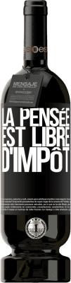 49,95 € Envoi gratuit | Vin rouge Édition Premium MBS® Réserve La pensée est libre d'impôt Étiquette Noire. Étiquette personnalisable Réserve 12 Mois Récolte 2016 Tempranillo