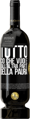 49,95 € Spedizione Gratuita | Vino rosso Edizione Premium MBS® Riserva Tutto ciò che vuoi è dall'altra parte della paura Etichetta Nera. Etichetta personalizzabile Riserva 12 Mesi Raccogliere 2016 Tempranillo