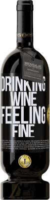 49,95 € Kostenloser Versand | Rotwein Premium Ausgabe MBS® Reserve Drinking wine, feeling fine Schwarzes Etikett. Anpassbares Etikett Reserve 12 Monate Ernte 2014 Tempranillo