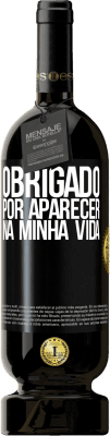 49,95 € Envio grátis | Vinho tinto Edição Premium MBS® Reserva Obrigado por aparecer na minha vida Etiqueta Preta. Etiqueta personalizável Reserva 12 Meses Colheita 2014 Tempranillo