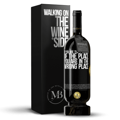 «If you are the smartest of the place, you are in the wrong place» Premium Edition MBS® Reserva
