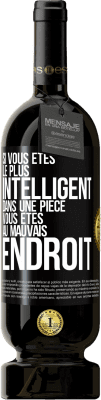 49,95 € Envoi gratuit | Vin rouge Édition Premium MBS® Réserve Si vous êtes le plus intelligent dans une pièce, vous êtes au mauvais endroit Étiquette Noire. Étiquette personnalisable Réserve 12 Mois Récolte 2015 Tempranillo